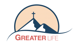 Greater Life